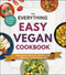 The Everything Easy Vegan Cookbook (200 Quick and Easy Recipes for a Healthy, Plant-Based Diet) by Adams Media, 9781507215630