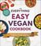 The Everything Easy Vegan Cookbook (200 Quick and Easy Recipes for a Healthy, Plant-Based Diet) by Adams Media, 9781507215630