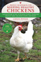 Proven Techniques for Keeping Healthy Chickens (The Backyard Guide to Raising Chicks, Handling Broody Hens, Building Coops, and More) by Carissa Bonham, 9781510737204