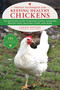 Proven Techniques for Keeping Healthy Chickens (The Backyard Guide to Raising Chicks, Handling Broody Hens, Building Coops, and More) by Carissa Bonham, 9781510737204