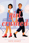 Girl Crushed - 9781984897374 by Katie Heaney, 9781984897374