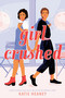 Girl Crushed - 9781984897374 by Katie Heaney, 9781984897374