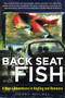 Back Seat with Fish (A Man's Adventures in Angling and Romance) - 9781510758964 by Henry Hughes, 9781510758964