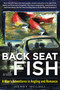 Back Seat with Fish (A Man's Adventures in Angling and Romance) - 9781510758964 by Henry Hughes, 9781510758964