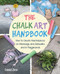 The Chalk Art Handbook (How to Create Masterpieces on Driveways and Sidewalks and in Playgrounds) by David Zinn, 9781510764415