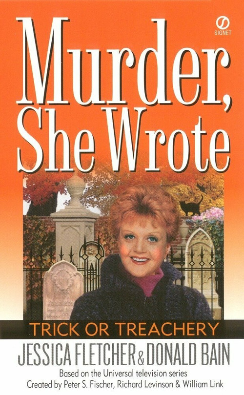 Murder, She Wrote: Trick or Treachery by Jessica Fletcher, Donald Bain, 9780451201522