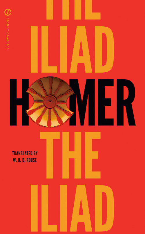 The Iliad - 9780451474346 by Homer, W. H. D. Rouse, Seth L. Schein, Adam Nicolson, 9780451474346
