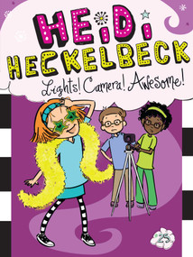 Heidi Heckelbeck Lights! Camera! Awesome! - 9781534426474 by Wanda Coven, Priscilla Burris, 9781534426474