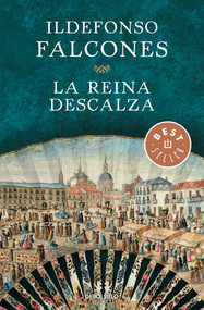 La reina descalza / The Barefoot Queen (Spanish Edition) by Ildefonso Falcones, 9788490624029