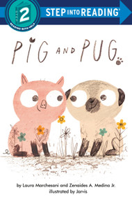 Pig and Pug - 9780593432587 by Laura Marchesani, Zenaides A. Medina Jr., Jarvis, 9780593432587