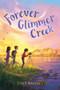 Forever Glimmer Creek - 9781534444850 by Stacy Hackney, 9781534444850