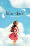 Blue Skies by Anne Bustard, 9781534446076