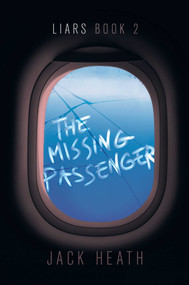 The Missing Passenger by Jack Heath, 9781534449893
