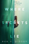 Where Secrets Lie by Eva V. Gibson, 9781534451223
