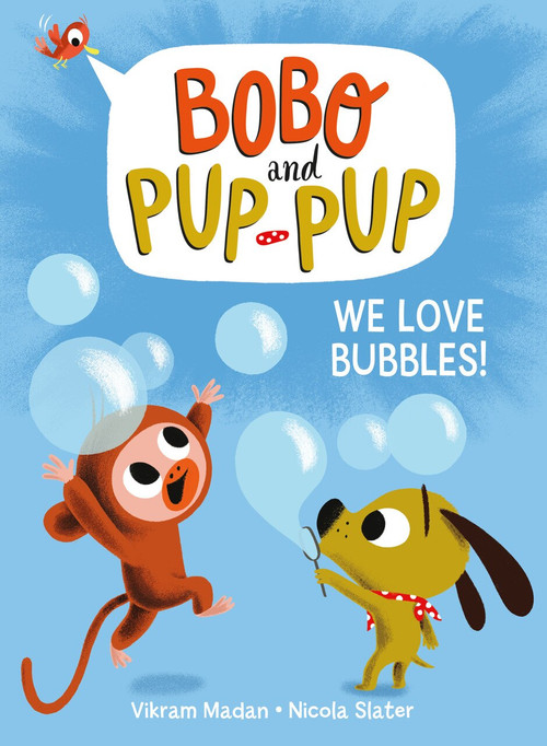 We Love Bubbles! (Bobo and Pup-Pup) - 9780593120651 by Vikram Madan, Nicola Slater, 9780593120651