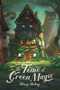 The Time of Green Magic by Hilary McKay, 9781534462779