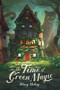 The Time of Green Magic by Hilary McKay, 9781534462779
