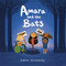 Amara and the Bats by Emma Reynolds, Emma Reynolds, 9781534469013