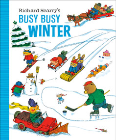 Richard Scarry's Busy Busy Winter by Richard Scarry, 9780593374726