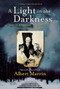 A Light in the Darkness (Janusz Korczak, His Orphans, and the Holocaust) - 9781524701239 by Albert Marrin, 9781524701239