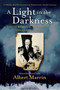 A Light in the Darkness (Janusz Korczak, His Orphans, and the Holocaust) - 9781524701239 by Albert Marrin, 9781524701239