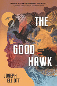 The Good Hawk - 9781536215168 by Joseph Elliott, 9781536215168