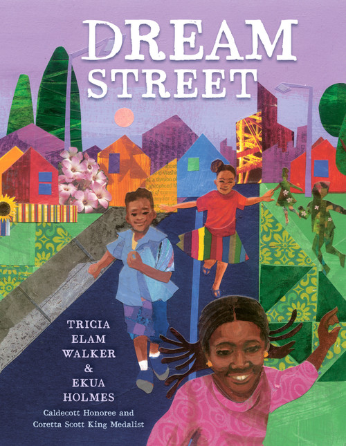 Dream Street - 9780525581109 by Tricia Elam Walker, Ekua Holmes, 9780525581109