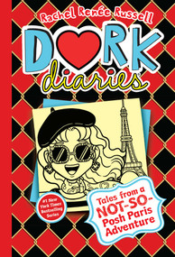 Dork Diaries 15 (Tales from a Not-So-Posh Paris Adventure) by Rachel Renée Russell, Rachel Renée Russell, 9781534480483