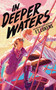 In Deeper Waters by F.T. Lukens, 9781534480506