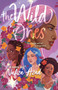 The Wild Ones - 9781534484962 by Nafiza Azad, 9781534484962
