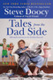 Tales from the Dad Side (Misadventures in Fatherhood) by Steve Doocy, 9780061441639