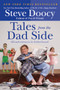 Tales from the Dad Side (Misadventures in Fatherhood) by Steve Doocy, 9780061441639
