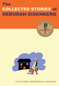 The Collected Stories of Deborah Eisenberg (Stories) by Deborah Eisenberg, 9780312429898