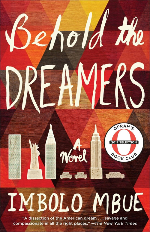 Behold the Dreamers (A Novel) by Imbolo Mbue, 9780525509714