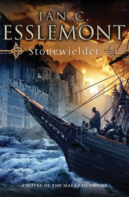 Stonewielder (A Novel of the Malazan Empire) by Ian C. Esslemont, 9780765329851