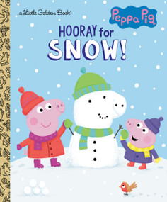 Hooray for Snow! (Peppa Pig) by Courtney Carbone, Zoe Waring, 9780593380536