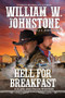 Hell for Breakfast by William W. Johnstone, J.A. Johnstone, 9780786043828