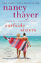 Surfside Sisters (A Novel) by Nancy Thayer, 9781524798734