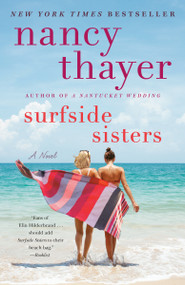 Surfside Sisters (A Novel) by Nancy Thayer, 9781524798734