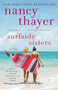 Surfside Sisters (A Novel) by Nancy Thayer, 9781524798734