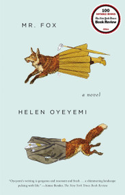 Mr. Fox by Helen Oyeyemi, 9781594486180