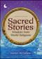 Sacred Stories (Wisdom from World Religions) by Marilyn McFarlane, Caroline O. Berg, 9781582703046