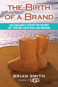 The Birth of a Brand by Brian Smith, 9781582705385
