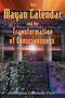 The Mayan Calendar and the Transformation of Consciousness by Carl Johan Calleman, 9781591430285