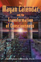 The Mayan Calendar and the Transformation of Consciousness by Carl Johan Calleman, 9781591430285