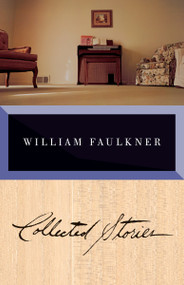 Collected Stories of William Faulkner - 9780679764038 by William Faulkner, 9780679764038