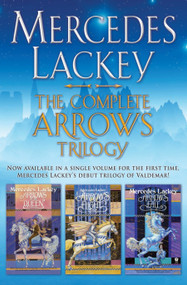 The Complete Arrows Trilogy by Mercedes Lackey, 9780756411190