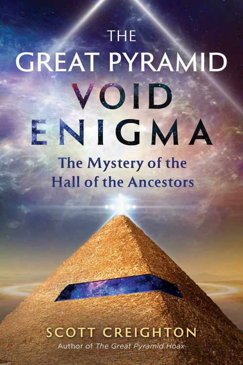 The Great Pyramid Void Enigma (The Mystery of the Hall of the Ancestors) by Scott Creighton, 9781591434023