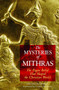 The Mysteries of Mithras (The Pagan Belief That Shaped the Christian World) by Payam Nabarz, Caitlín Matthews, 9781594770272