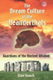The Dream Culture of the Neanderthals (Guardians of the Ancient Wisdom) by Stan Gooch, 9781594770937